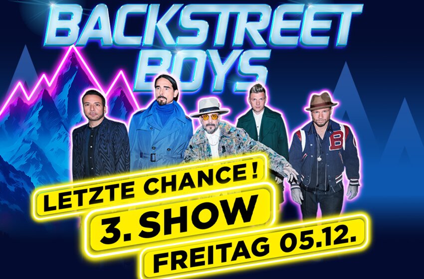 Promotional poster for the 3rd Backstreet Boys show at Ski Opening 2025 in Schladming | © Planai-Hochwurzen-Bahnen GmbH